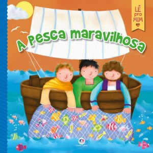 Livro A Pesca Maravilhosa - Lê Pra Mim Ciranda Cultural